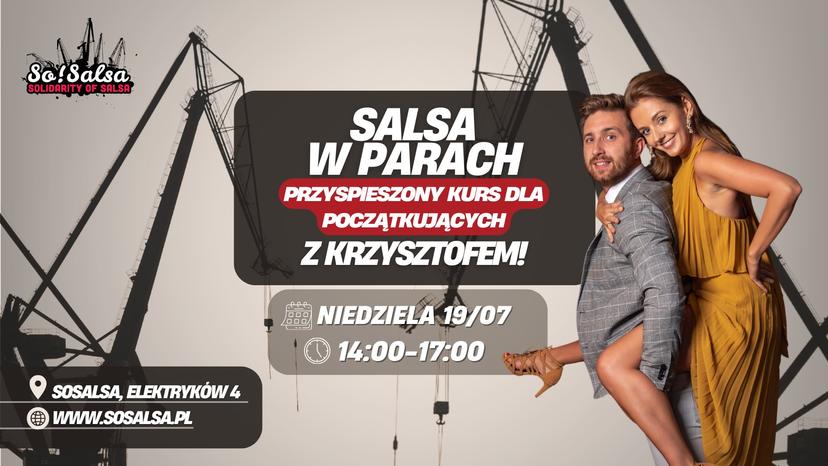 Wakacyjny crash kurs z Krzysztofem - salsa od podstaw w pigułce!