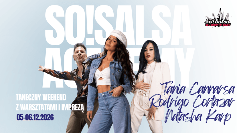 So!Salsa Academy | Tania Cannarsa & Rodrigo Cortazar & Natasha Karp